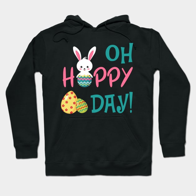 Oh Hoppy Day Bunny Funny Easter Day Hoodie by danielsho90